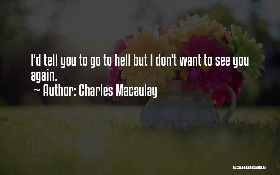 Charles Macaulay Quotes 258279