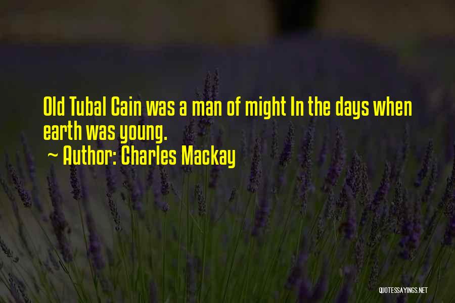 Charles Mackay Quotes 1328773