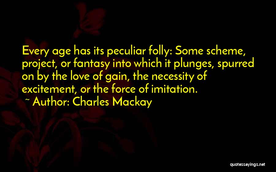 Charles Mackay Quotes 312191