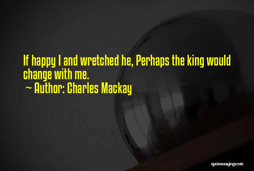 Charles Mackay Quotes 552787