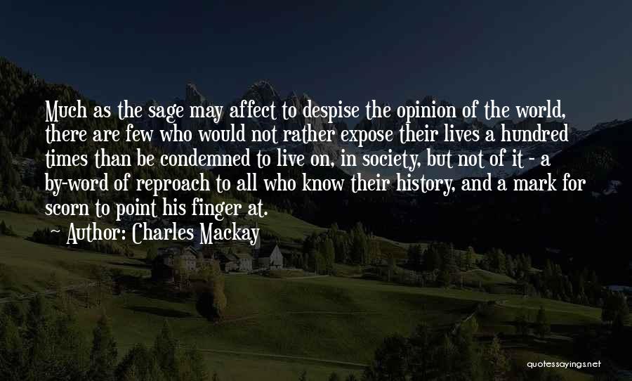 Charles Mackay Quotes 773668