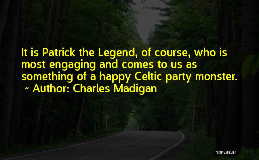 Charles Madigan Quotes 2116015