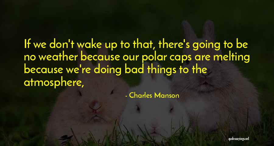 Charles Manson Quotes 1930203