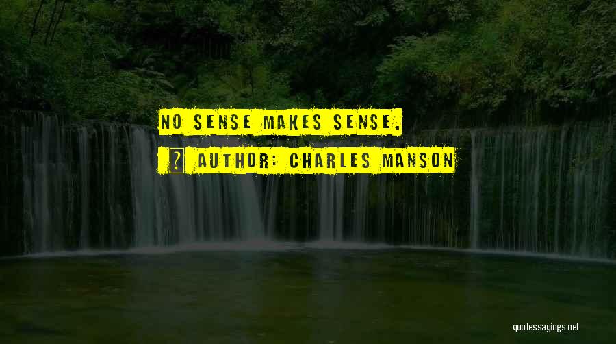 Charles Manson Quotes 2135587