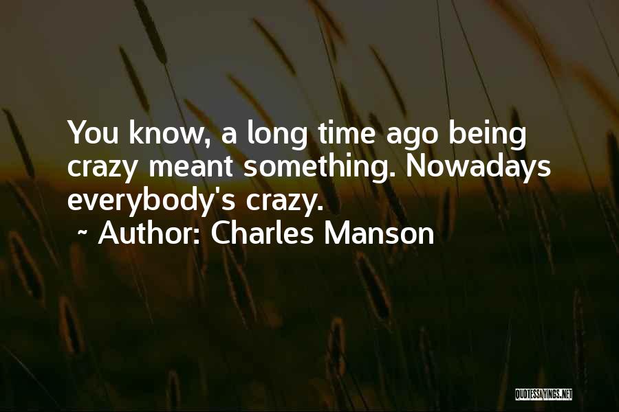 Charles Manson Quotes 314726