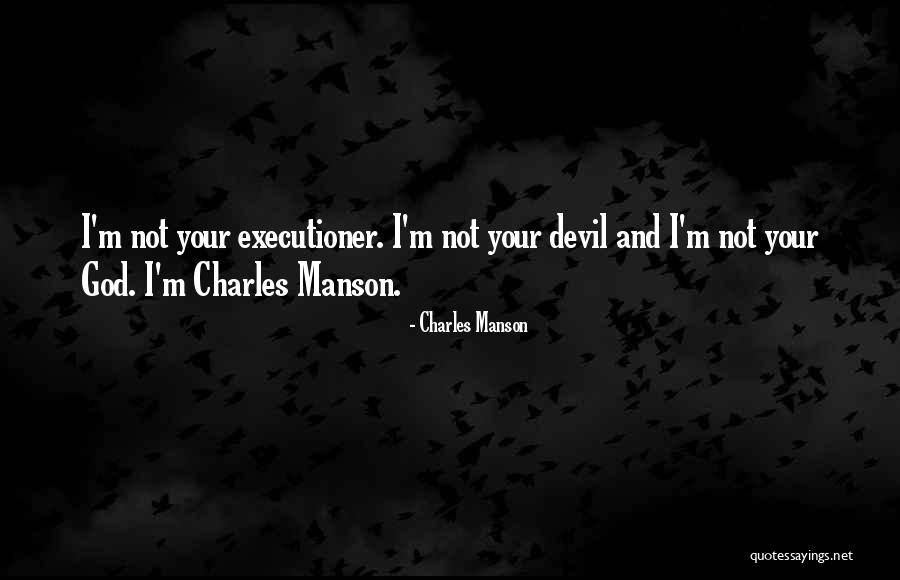 Charles Manson Quotes 539798