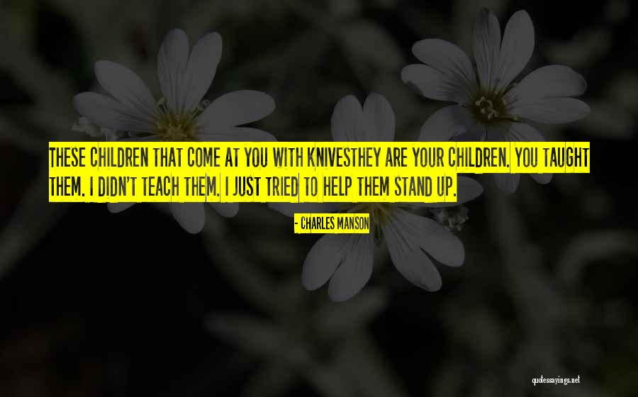 Charles Manson Quotes 631903 Charles Manson Quotes 631903