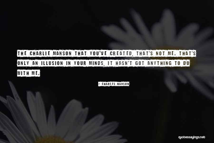 Charles Manson Quotes 723728 Charles Manson Quotes 723728