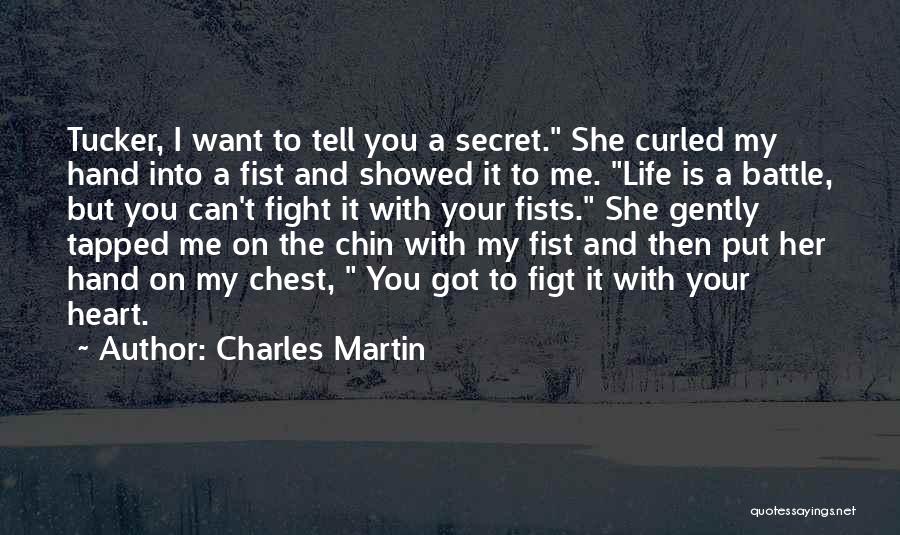 Charles Martin Quotes 1008384