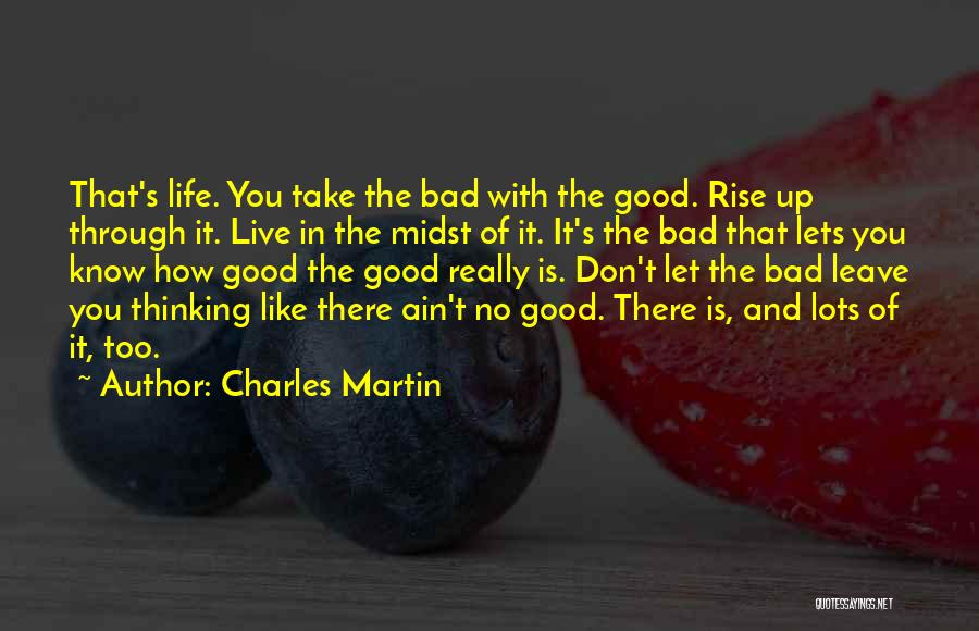 Charles Martin Quotes 1087059