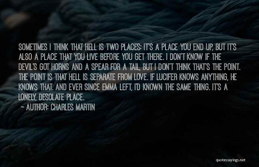 Charles Martin Quotes 1314404