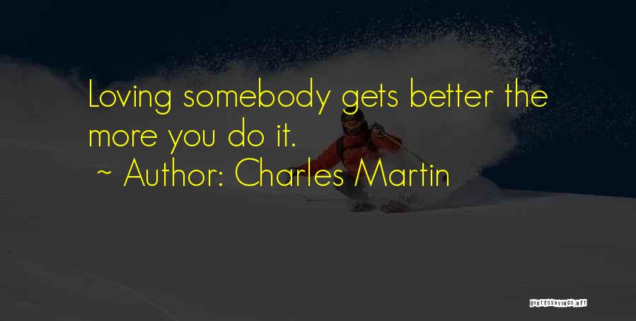 Charles Martin Quotes 1406697