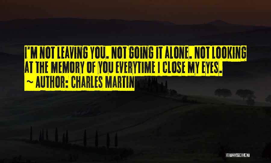 Charles Martin Quotes 1552359