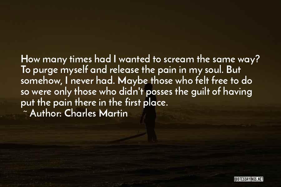 Charles Martin Quotes 1630494