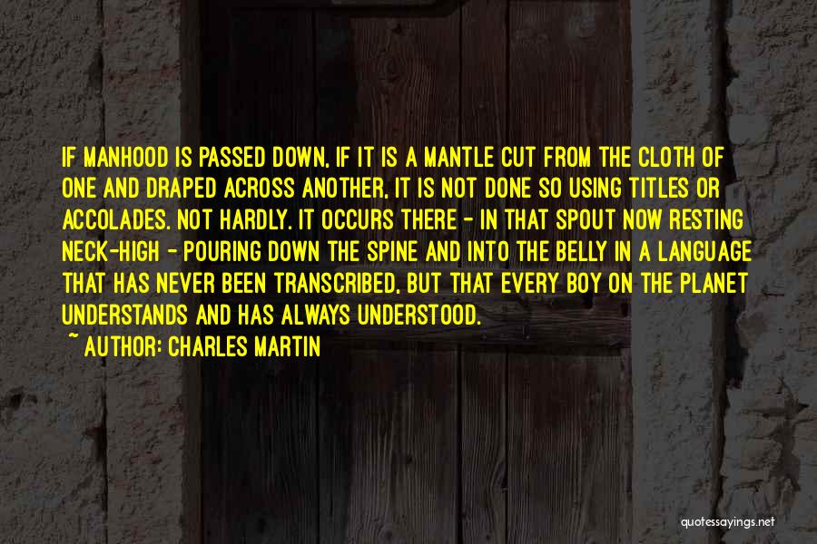 Charles Martin Quotes 1729201