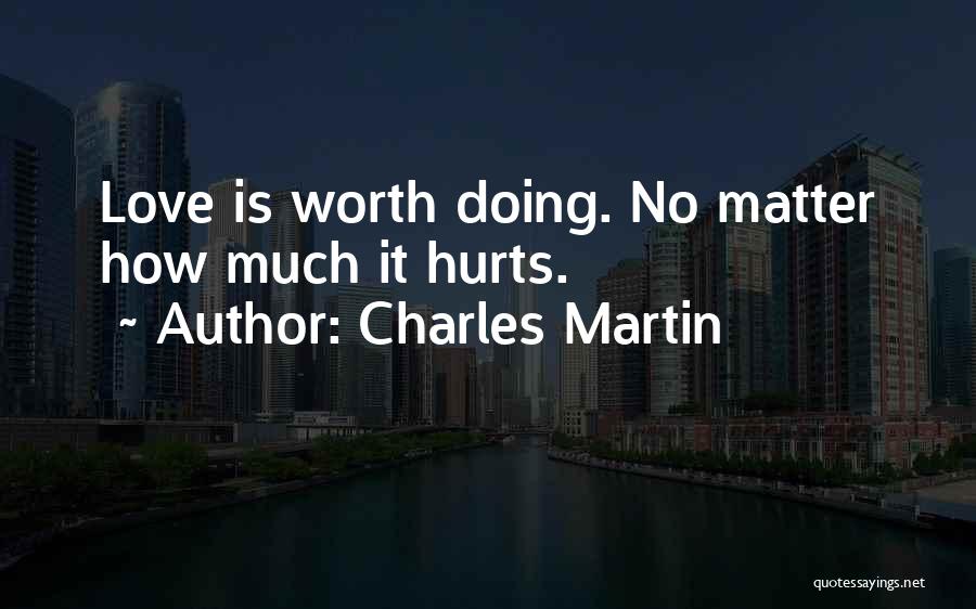 Charles Martin Quotes 189186