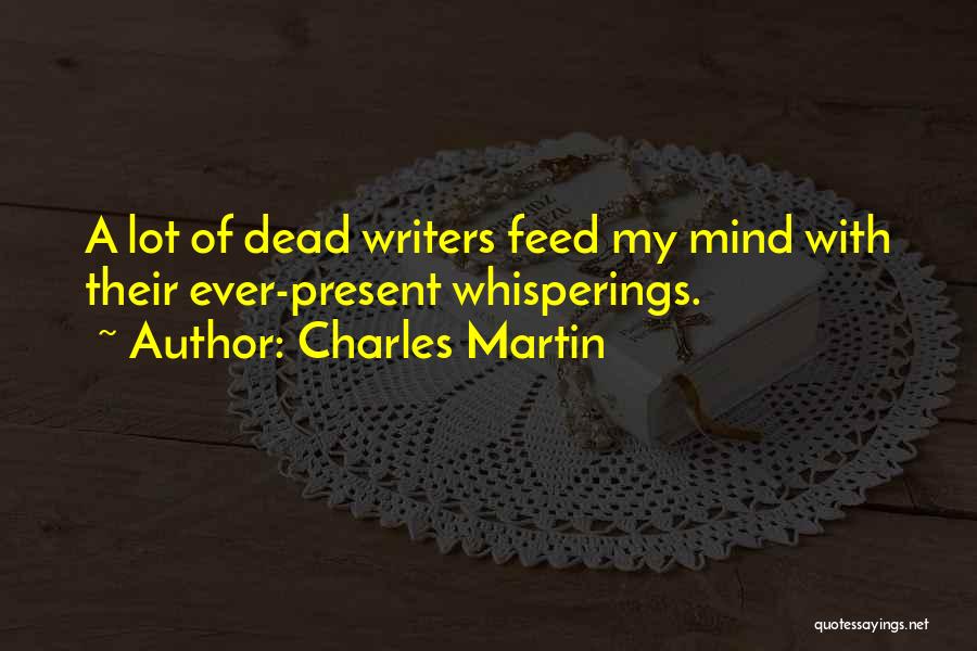 Charles Martin Quotes 2042367