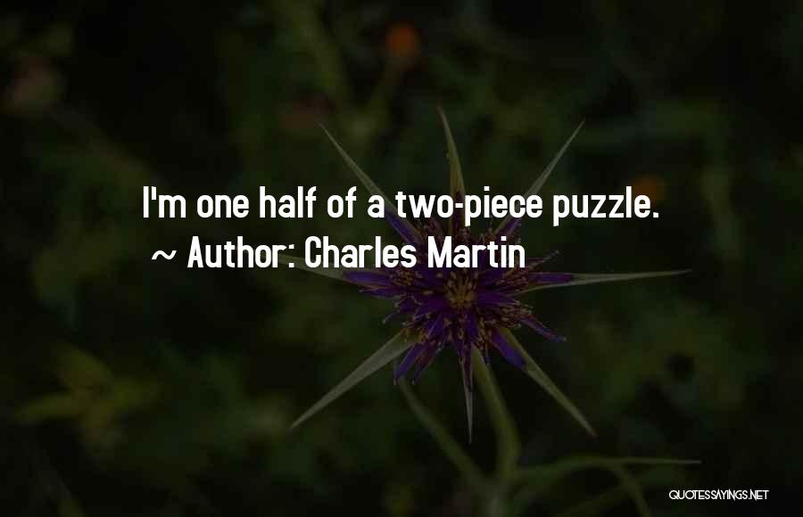 Charles Martin Quotes 214160