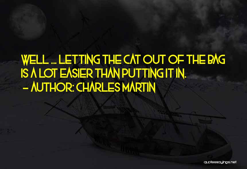 Charles Martin Quotes 2218145