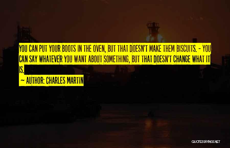 Charles Martin Quotes 352787