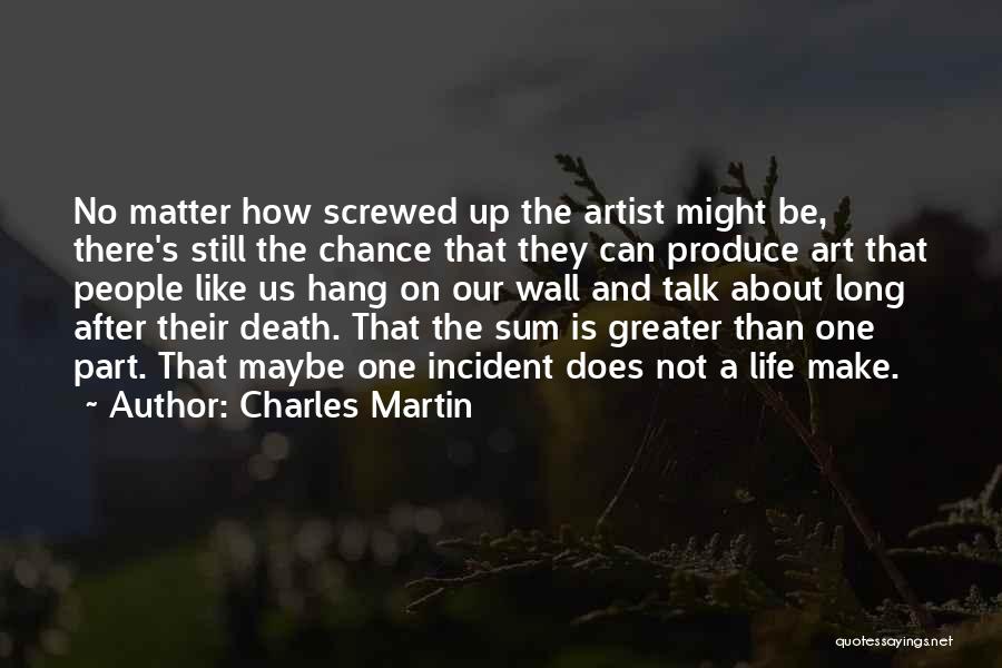 Charles Martin Quotes 800382