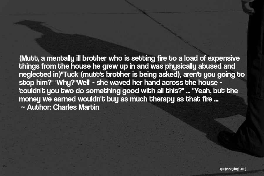 Charles Martin Quotes 91058