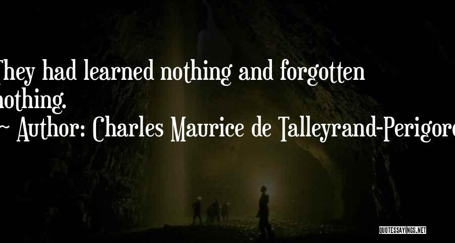 Charles Maurice De Talleyrand-Perigord Quotes 661628