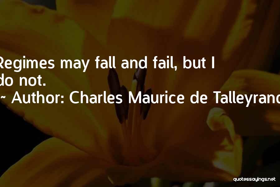 Charles Maurice De Talleyrand Quotes 1399609