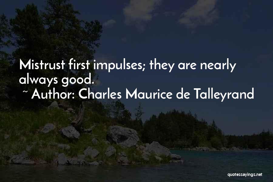 Charles Maurice De Talleyrand Quotes 1484385