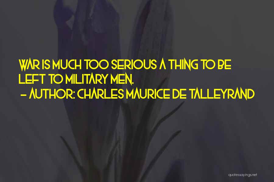 Charles Maurice De Talleyrand Quotes 1625414