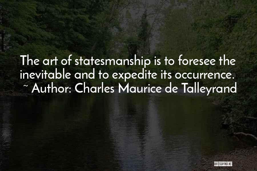 Charles Maurice De Talleyrand Quotes 2015171