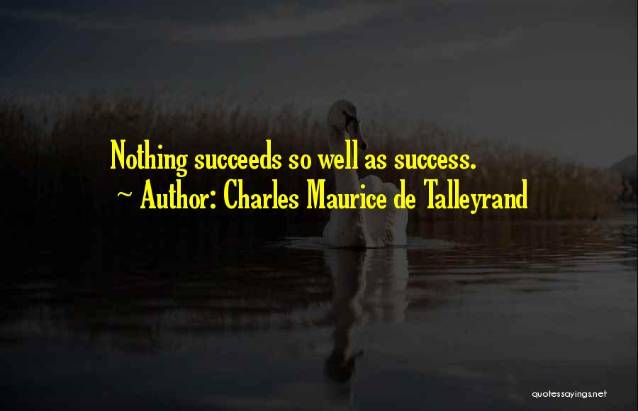 Charles Maurice De Talleyrand Quotes 2161086