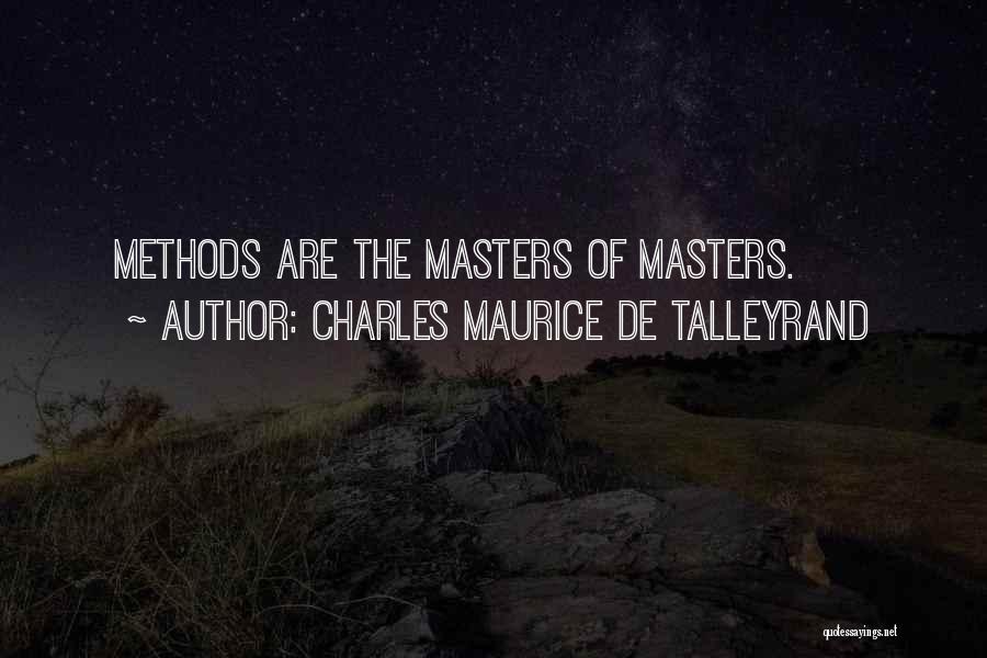 Charles Maurice De Talleyrand Quotes 680477