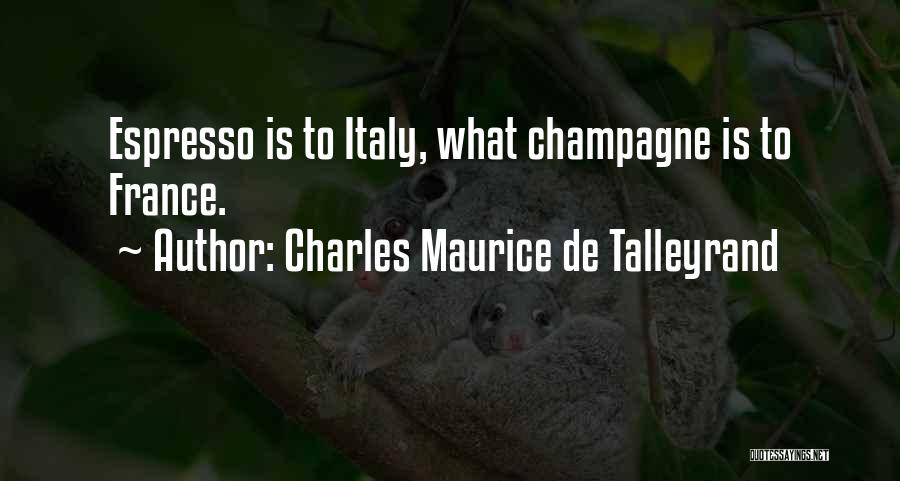Charles Maurice De Talleyrand Quotes 812883
