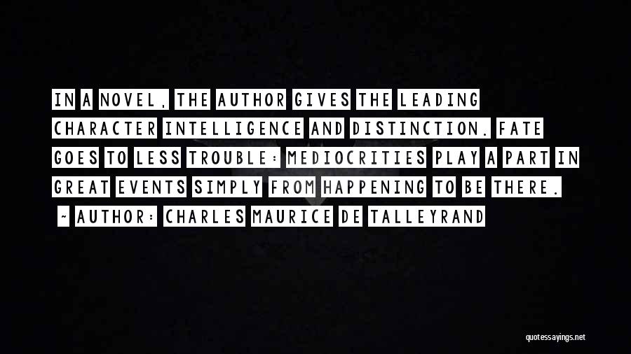 Charles Maurice De Talleyrand Quotes 859637