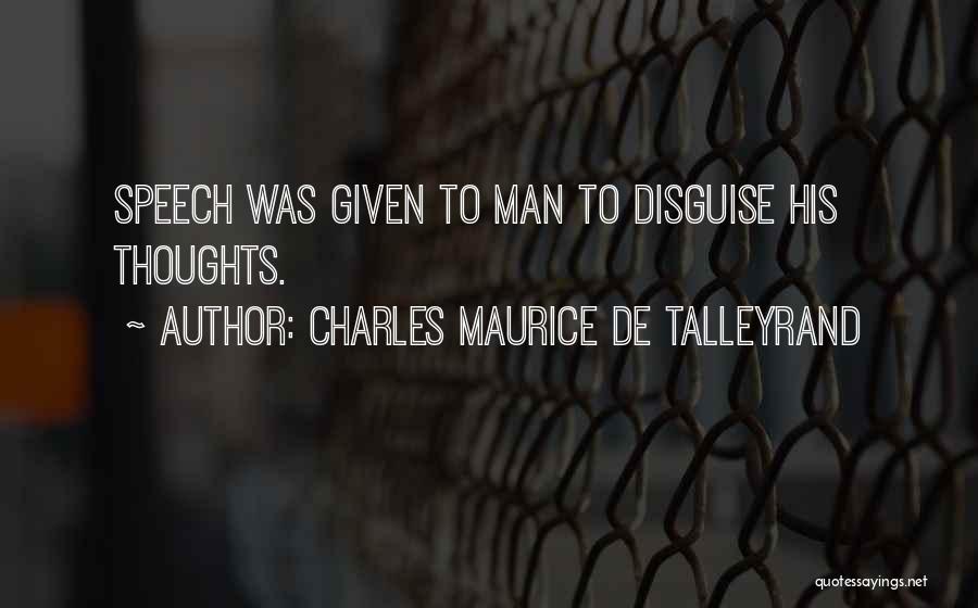 Charles Maurice Quotes By Charles Maurice De Talleyrand