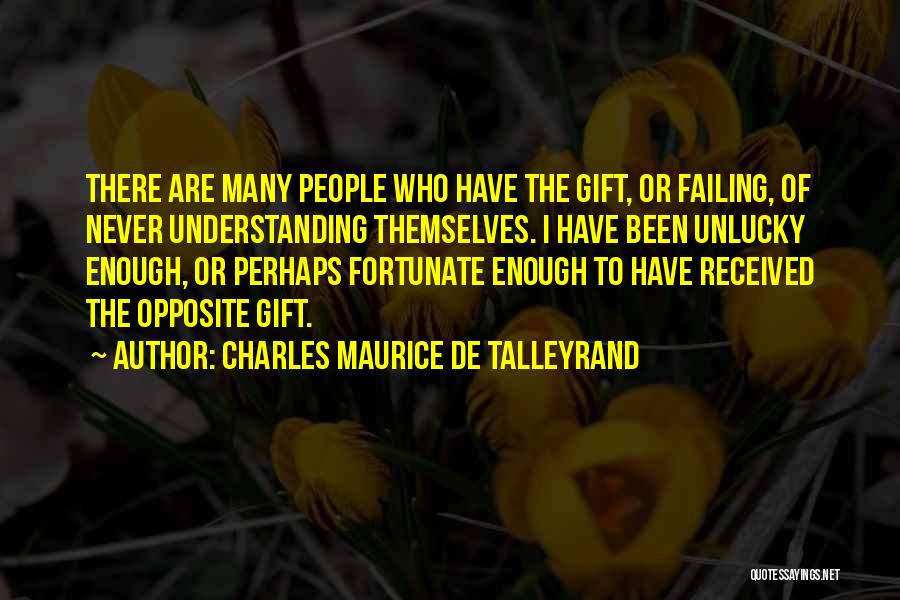 Charles Maurice Quotes By Charles Maurice De Talleyrand