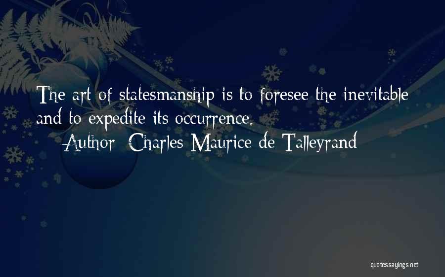 Charles Maurice Quotes By Charles Maurice De Talleyrand