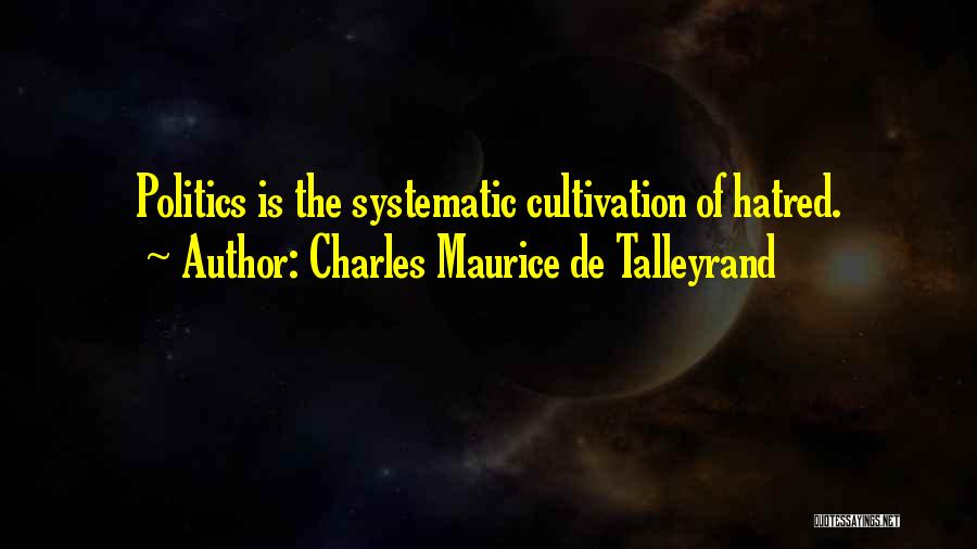 Charles Maurice Quotes By Charles Maurice De Talleyrand