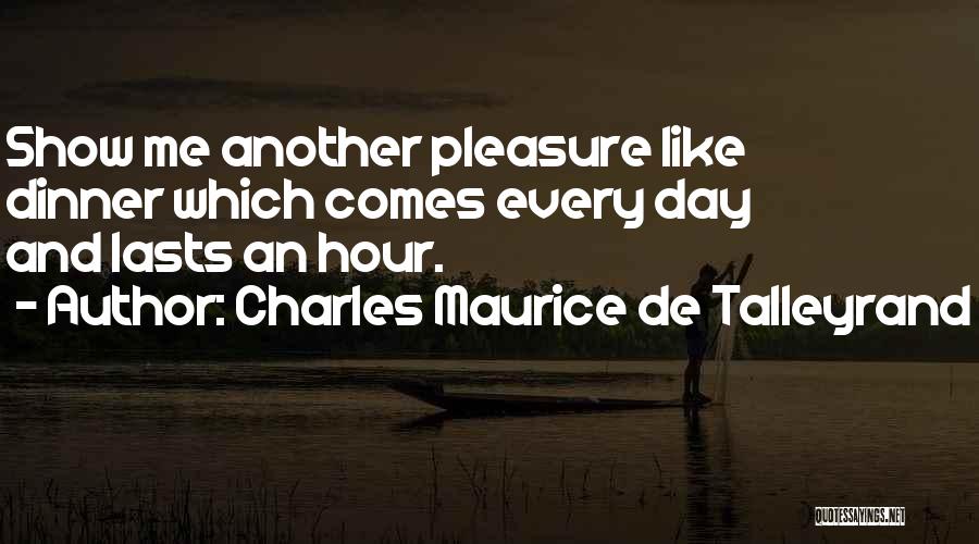 Charles Maurice Quotes By Charles Maurice De Talleyrand