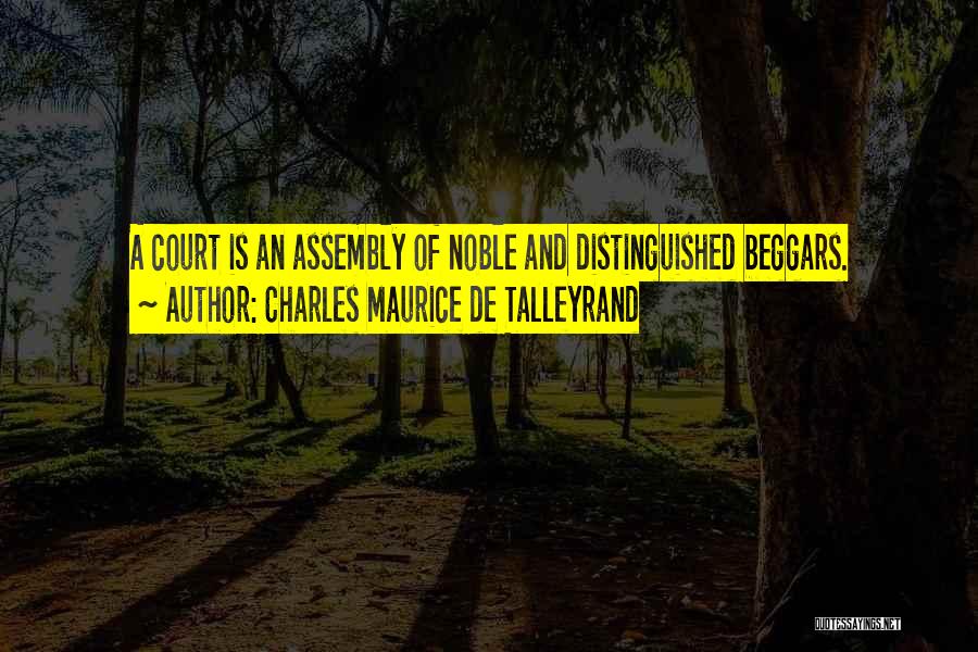 Charles Maurice Quotes By Charles Maurice De Talleyrand