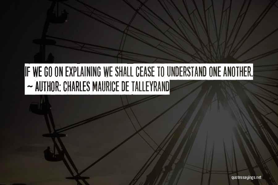 Charles Maurice Quotes By Charles Maurice De Talleyrand