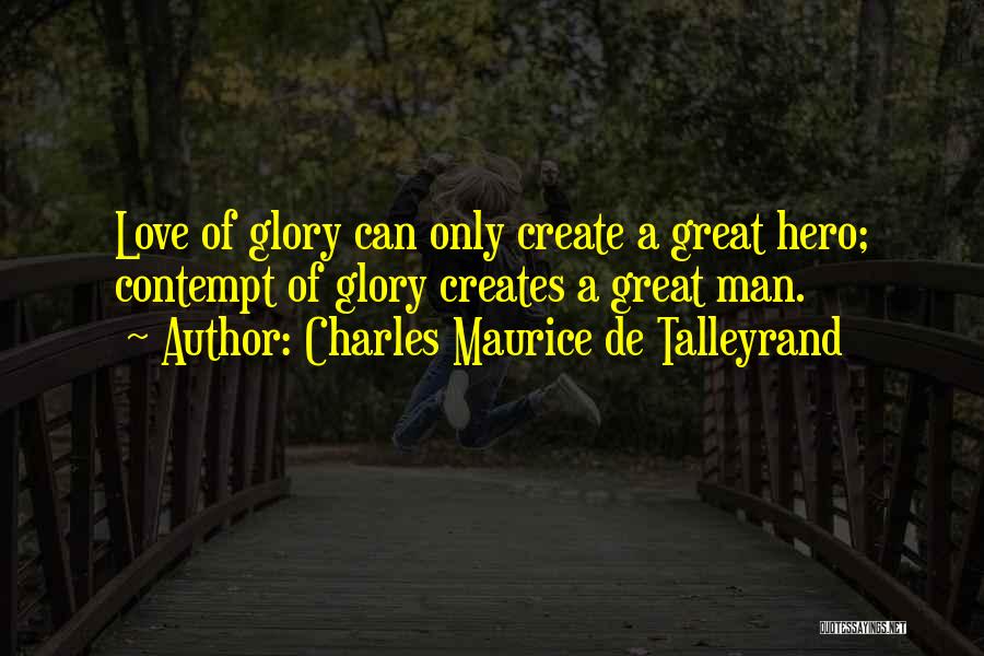 Charles Maurice Quotes By Charles Maurice De Talleyrand