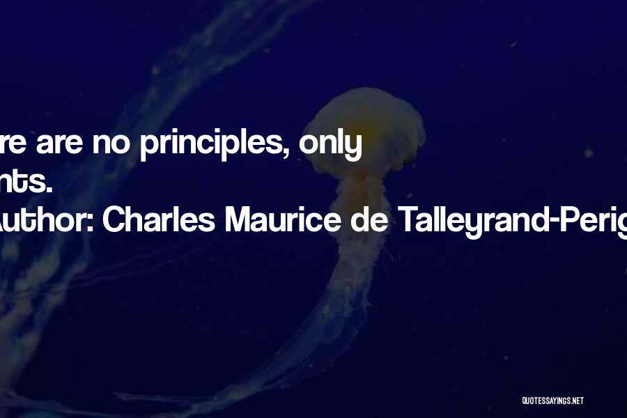 Charles Maurice Quotes By Charles Maurice De Talleyrand-Perigord