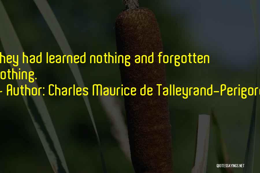 Charles Maurice Quotes By Charles Maurice De Talleyrand-Perigord