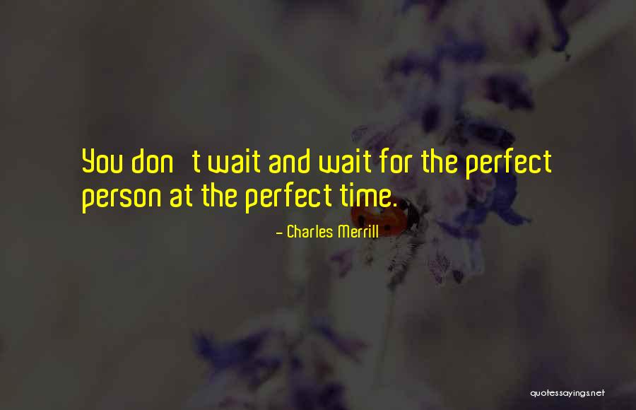 Charles Merrill Quotes 2197051 Charles Merrill Quotes 2197051