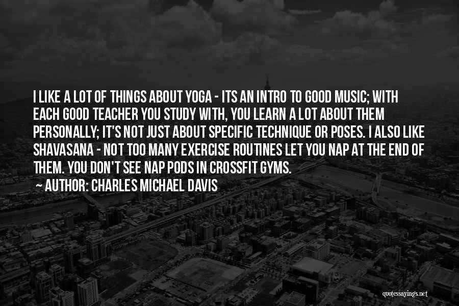 Charles Michael Davis Quotes 2193115