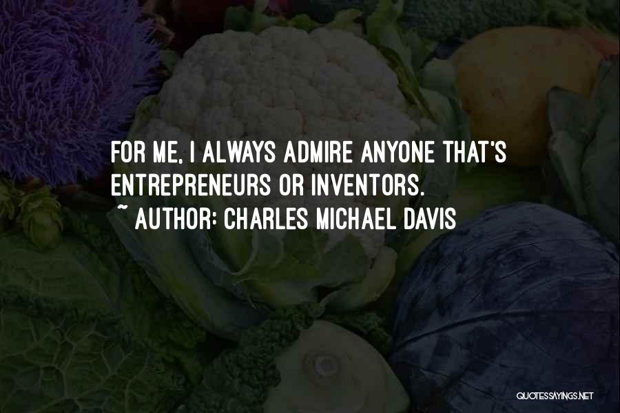 Charles Michael Davis Quotes 469813