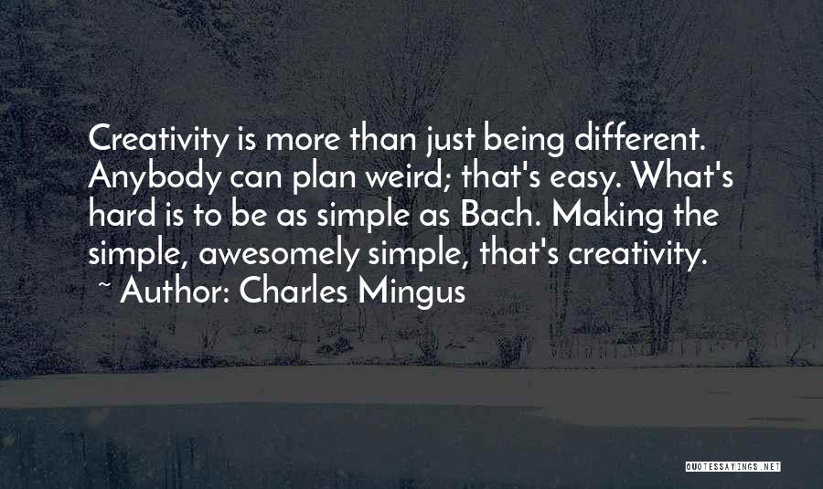 Charles Mingus Quotes 1630107