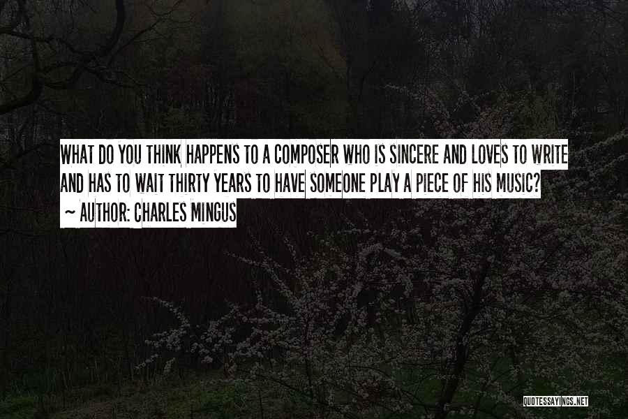Charles Mingus Quotes 2014999